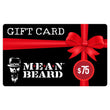 Load image into Gallery viewer, Gift card for MEAN BEARD Co. Buy your beard care supplies or give a gift card to someone special. Best beard oil. Best beard products. Best beard company. Made in USA.